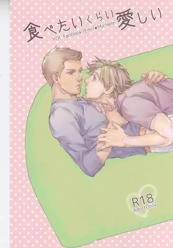 Tabetai Kurai Itoshii