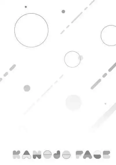 Kanojo Face | 女友的真實樣貌