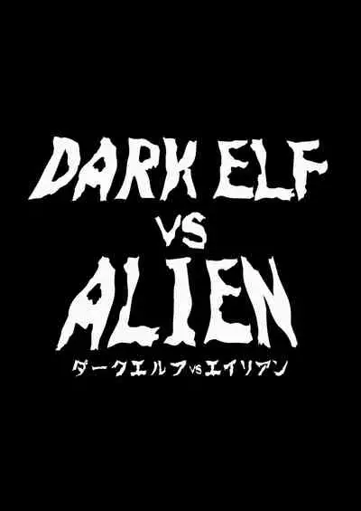 DARK ELF vs ALIEN