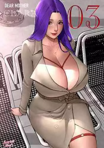 [Scarlett Ann] Dear Mother Clara 03