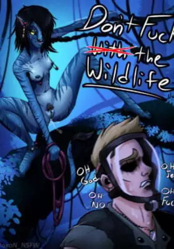 [Avatar] – Dont Fuck the Wildlife