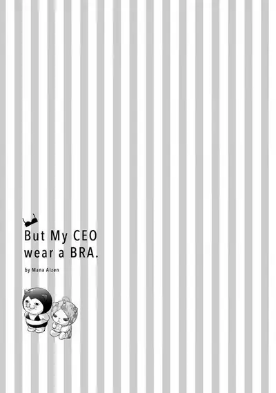 Demo Shachou wa Bra o Shite iru. | 但社长他穿bra欸。 1-7