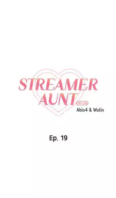 [Abio4, Warren] Streamer Aunt (1-19) [English] [Ongoing]