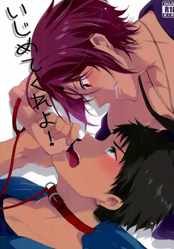 (CCOsaka100) [American Rock (Shono Kotaro)] Ijimete Kure yo! (Free!)